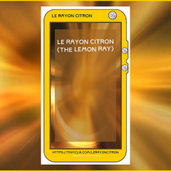 le-rayon-citron-the-lemon-ray-by-volker-bourne-thumbnail-image